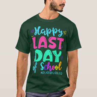 T-shirt Joyeuse Dernière Journée De Conducteur De Bus Scol