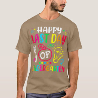 T-shirt Joyeuse Dernière Journée De L'École Maternelle Fun