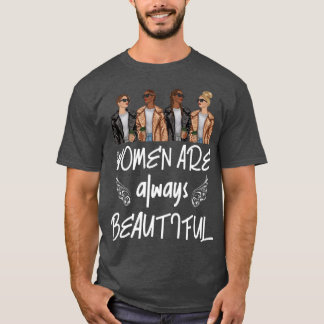T-shirt Joyeuse Fête des Femmes Les Femmes Sont Toujours B