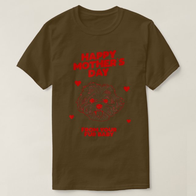 T-shirt Joyeuse fête des mères de votre fourrure bébé chie (Design devant)