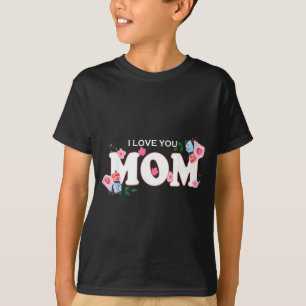T-shirt Joyeuse fête des mères maman je t'aime 