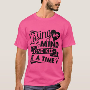 T-shirt Joyeuse Fête des Mères Perdant Mon Esprit Mug fill