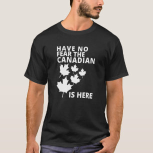 T-shirt Joyeuse fête du Canada N'Ayez Pas Peur Que Le Cana