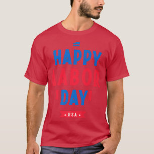 T-shirt Joyeuse Fête du TravailJoyeuse Fête du Travail du