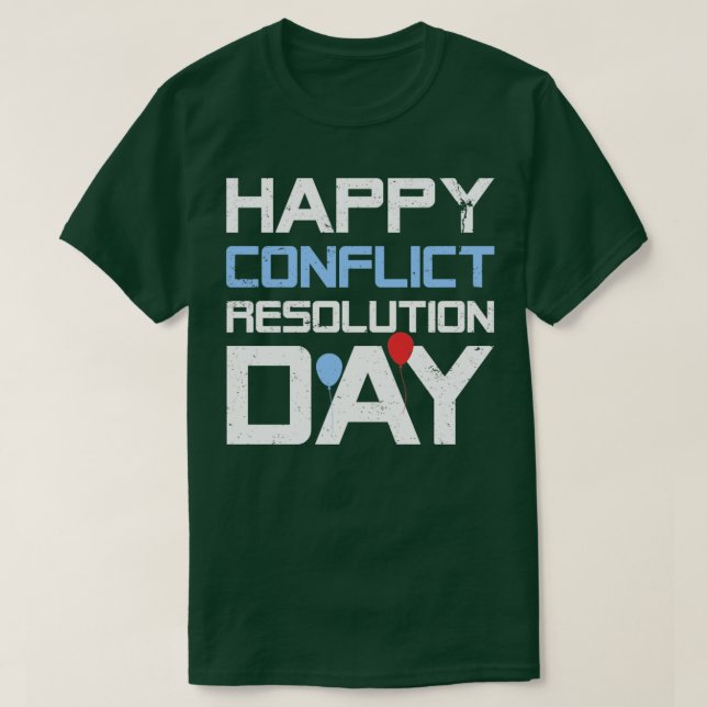 T-shirt Joyeuse journée de résolution de conflits (Design devant)