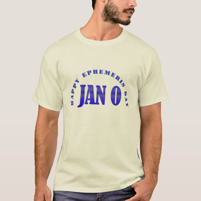 T-shirt Joyeuse Journée des Ephemeris - 0 janvier (Devant)