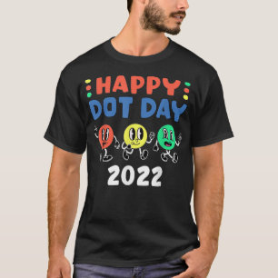 T-shirt Joyeuse Journée Internationale Dot 2022 Polka Dot
