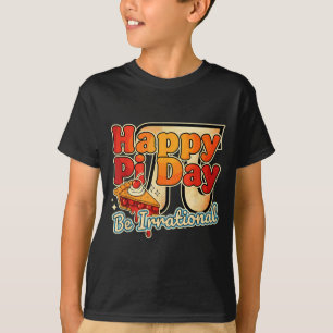 T-shirt Joyeuse Journée Pi Soyez Irrationnel Symbole de No