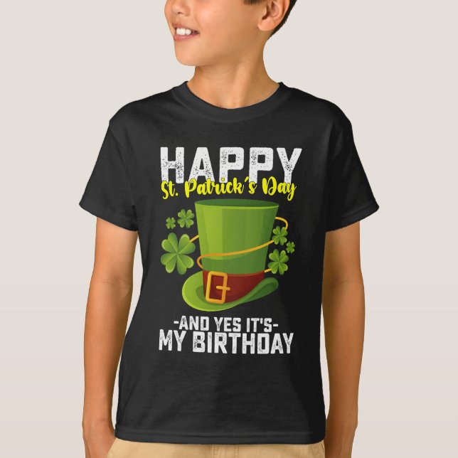 T-shirt Joyeuse Saint-Patrick Et Oui C'est Mon Anniversair (Devant)