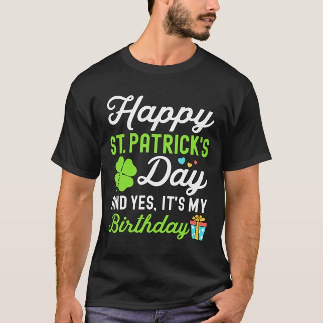 T-shirt Joyeuse St Patrick Et Oui C'est Mon Anniversaire L (Devant)