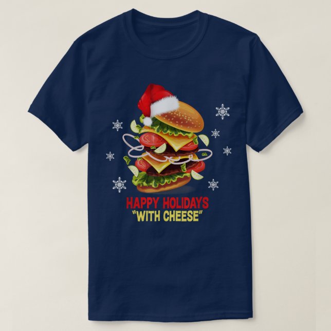 T-shirt Joyeuses fêtes au fromage Christmascheeseburger (Design devant)