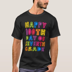 T-shirt Joyeux 100e Jour De La Septième Année Enseignants