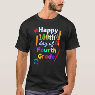 T-shirt Joyeux 100e jour de quatrième année 100 jours d'éc