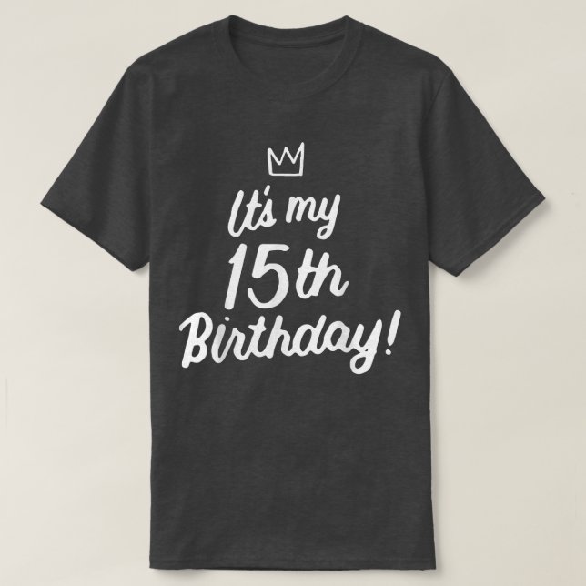 T-shirt Joyeux 15 ans C'est mon 15e anniversaire pour les  (Design devant)