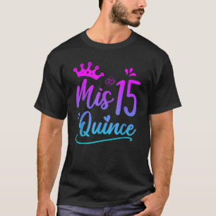 T-shirt Joyeux 15e anniversaire Chemise Mis Quince 15 Quin