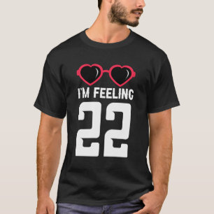T-shirt Joyeux 22E Je Me Sens 22