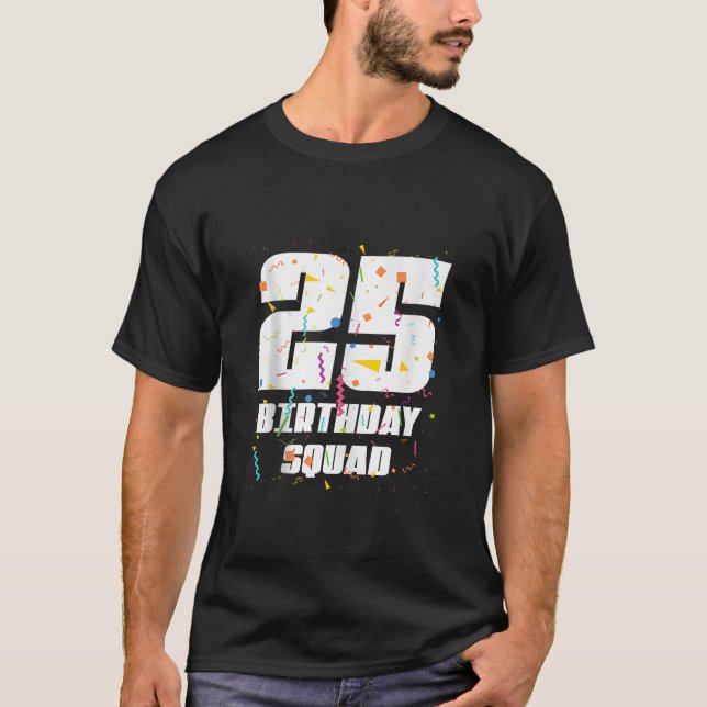 T-shirt Joyeux 25e anniversaire Squad Joyeux 25 ans Annive (Devant)
