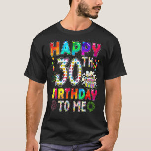 T-shirt Joyeux 30e anniversaire pour moi mignon anniversai