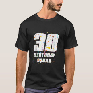 T-shirt Joyeux 30e anniversaire Squad Joyeux 30 ans Annive