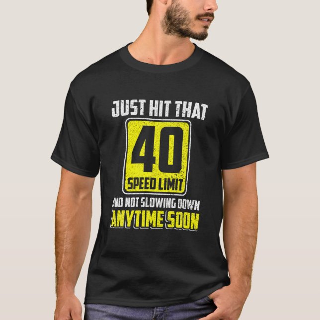 T-shirt Joyeux 40E Anniversaire Juste Touché Cette Limite  (Devant)