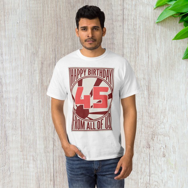 T-shirt Joyeux 45ème anniversaire (Créateur téléchargé)