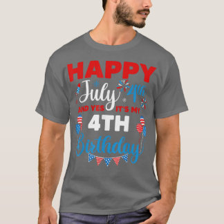 T-shirt Joyeux 4 juillet Et oui c'est mon 4e anniversaire 