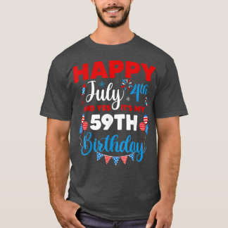 T-shirt Joyeux 4 juillet Et oui c'est mon 59e anniversaire
