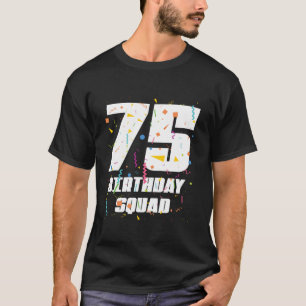 T-shirt Joyeux 75e anniversaire Squad Joyeux 75 ans Annive