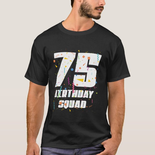 T-shirt Joyeux 75e anniversaire Squad Joyeux 75 ans Annive (Devant)