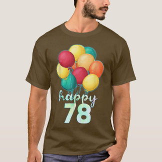 T-shirt Joyeux 78 ans Ballons colorés 78e anniversaire