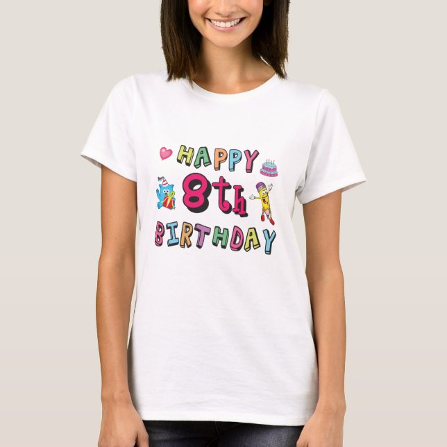 T-shirt Joyeux 8e anniversaire. 8 ans b-jour. (Devant)