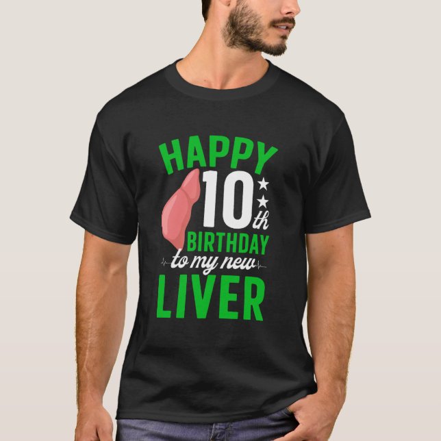 T-shirt Joyeux anniversaire 10 ans de greffe de foie R (Devant)