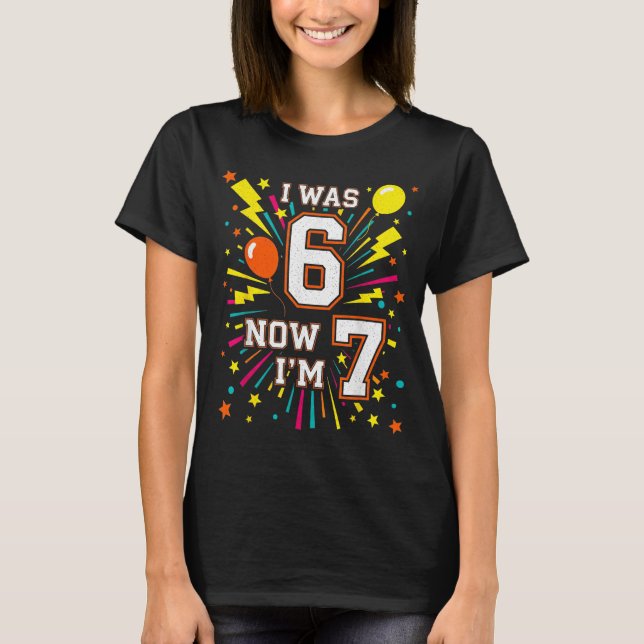 T-shirt Joyeux Anniversaire 7 Ans J'avais 6 Ans Maintenant (Devant)