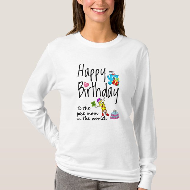 T-shirt Joyeux anniversaire à la meilleure maman du monde (Devant)