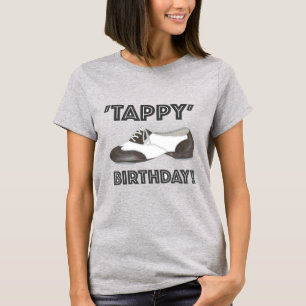 T-shirt Joyeux anniversaire Anniversaire Tap Dance Tapdanc