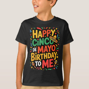 T-shirt Joyeux anniversaire Cinco de Mayo à moi