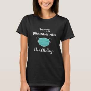 T-shirt Joyeux anniversaire en quarantaine