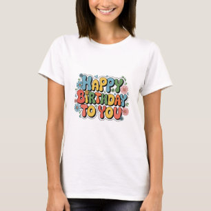 T-shirt Joyeux Anniversaire Floral Groovy