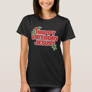 T-shirt Joyeux anniversaire Jésus