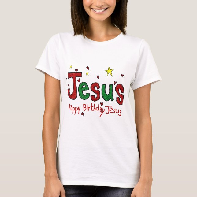 T-shirt Joyeux anniversaire Jésus (Devant)