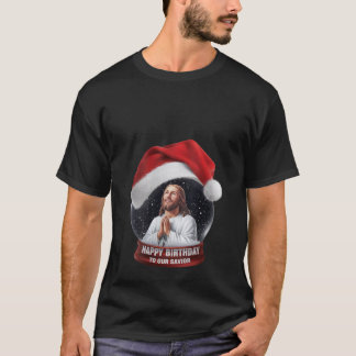 T-shirt Joyeux Anniversaire Jésus-Christ Notre Sauveur Chr