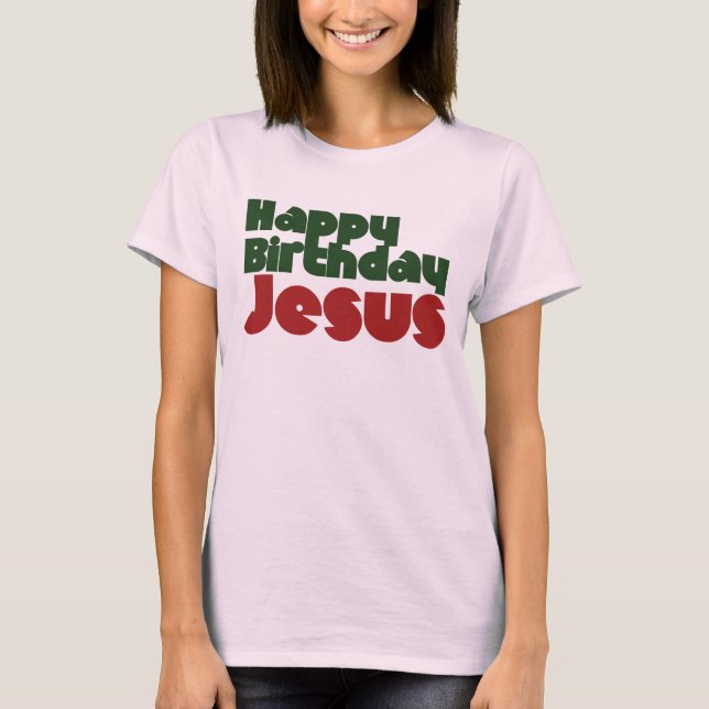 T-shirt Joyeux anniversaire Jésus Noël (Devant)