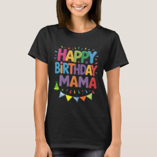 T-shirt Joyeux Anniversaire Maman C'est l'anniversaire de