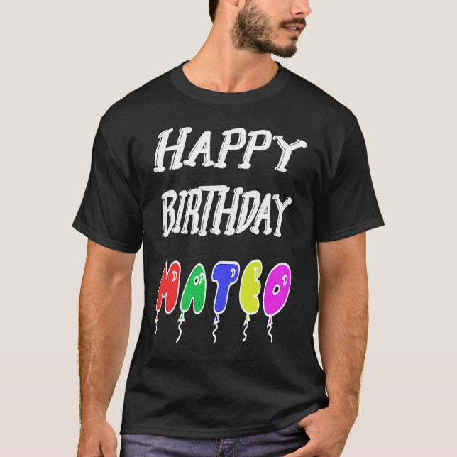 T-shirt Joyeux anniversaire Mateo (Devant)