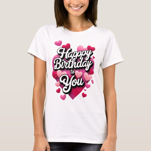 T-shirt Joyeux Anniversaire, Mon Amour ! Pour toujours" -  (Devant)