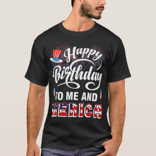 T-shirt Joyeux anniversaire pour moi et l'Amérique Juillet