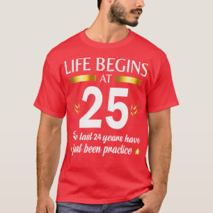 T-shirt Joyeux Anniversaire Pour Moi Vous La Vie Commence