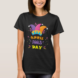 T-shirt Joyeux April Fool's Day 1er April Fools Day 2022 J