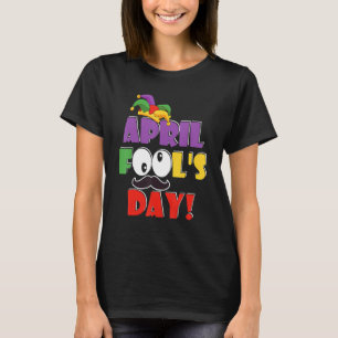 T-shirt Joyeux April Fool's Day April Fools Day 2019 Plais