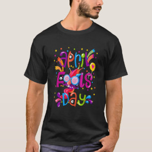 T-shirt Joyeux April Fool's Day April Fool's Day 2022 Joke